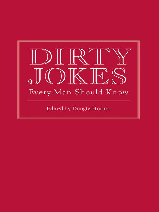 Title details for Dirty Jokes Every Man Should Know by Doogie Horner - Wait list